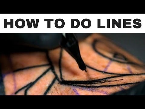 HOW TO TATTOO - LINE WORK