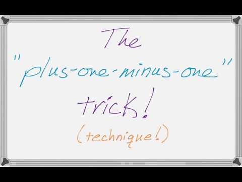 Integration Technique - The Plus 1, Minus 1 Trick