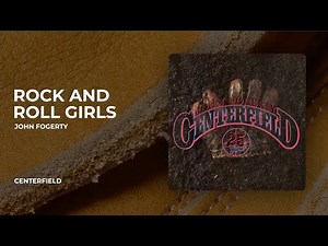 John Fogerty - Rock And Roll Girls from Centerfield