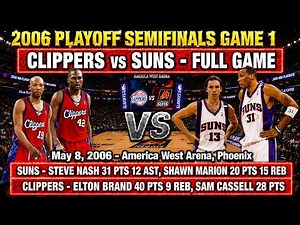 Game 1🔥Steve Nash 31 PTS vs Elton Brand 40 PTS | LA Clippers vs Suns | 2006 NBA Playoffs Full Game