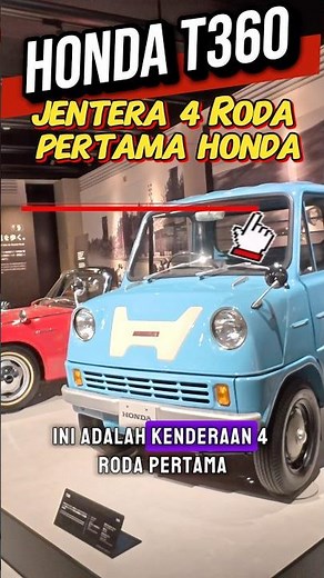 Honda T360, kenderaan 4 roda pertama dikeluarkan secara produksi oleh Honda, diperkenalkan Jun 1963.