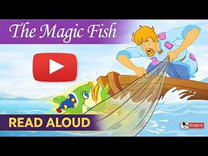 The Magic Fish | A Classic English Fairy Tale | Read Aloud for Kids