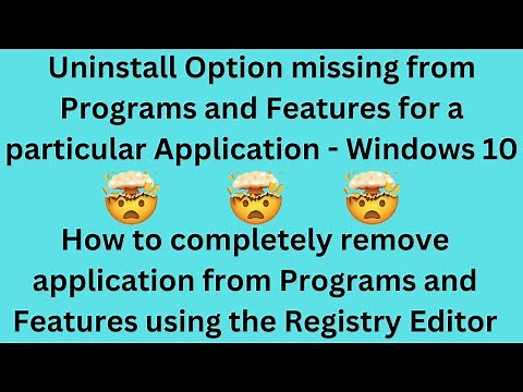 Uninstall Option missing from Programs and Features | Uninstall application using Registry Editor