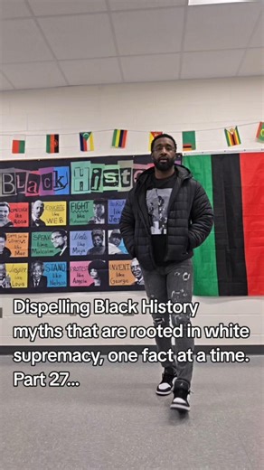 Dispelling Black History myths that are rooted in white supremacy, one fact at a time. Part 27…