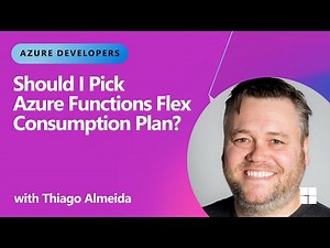 Should I Pick Azure Functions Flex Consumption Plan? How do the plans compare?