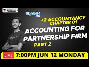PlusTwo Accountancy | Chapter 1 Accounting for Partnership Firm - part 2 | Plustwo Commerce