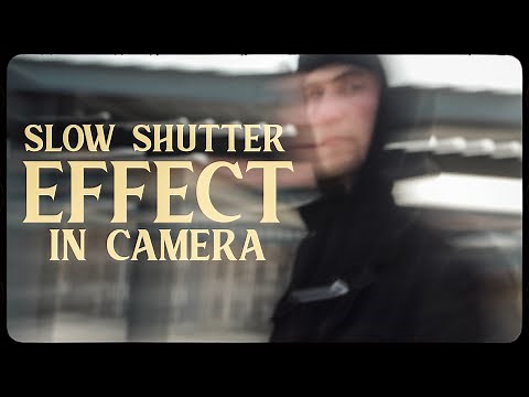 The Slow Shutter Effect in Camera | Tutorial