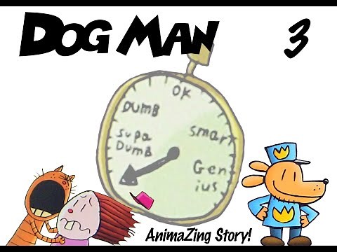 DOG MAN - Chapter 3 - Book "Em Dog Man