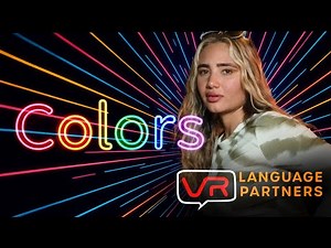 Learn Colors in Spanish VR Comprehensible Input Spanish
