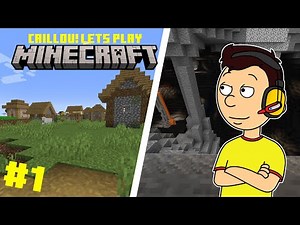 Caillou! Let's Play Minecraft! THE PERFECT START - Episode 1