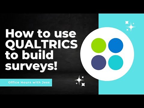 How to Use Qualtrics to Build Surveys
