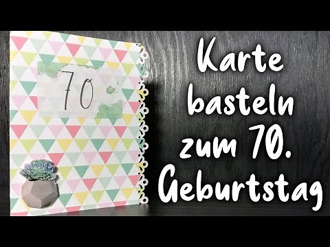 Geburtstagskarte | Karte basteln zum 70. Geburtstag