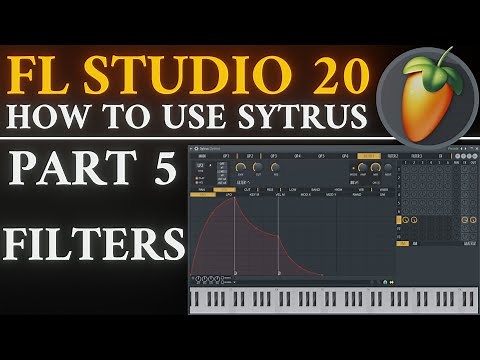 Sytrus Filter Section | Part 5 | FL Studio 20 Tutorial
