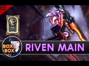 BoxBox "Riven Main" Compilation | 1 MILLION "Mastery Points"- league of legends
