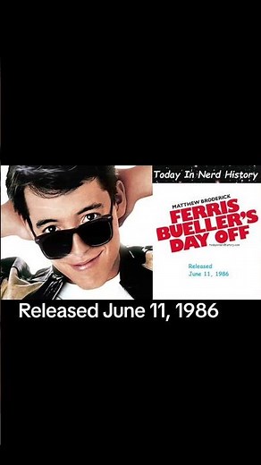 Ferris Bueller's Day Off was released June 11, 1986.