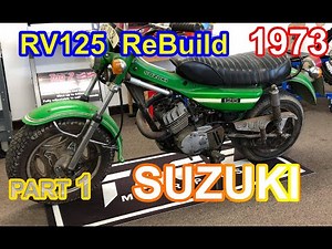 RV125 1972 - 1982 Vanvan SUZUKI (PART 1) FULL REBUILD BY TAGZ MOTORSPORT