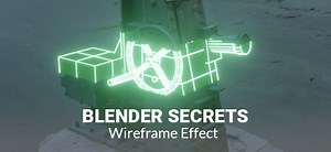 Blender Secrets - Wireframe Effect