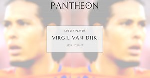 Virgil van Dijk Biography | Pantheon