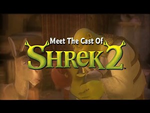 Meet the Cast of Shrek 2 (1080p60)