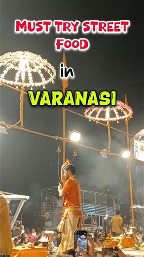 MUST TRY STREET FOODS IN VARANASI😍🍽 Varanasi Food Tour | Banaras Tour Plan