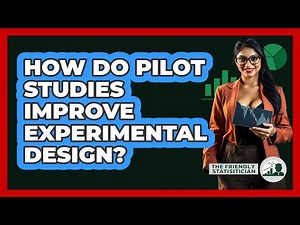 How Do Pilot Studies Improve Experimental Design?