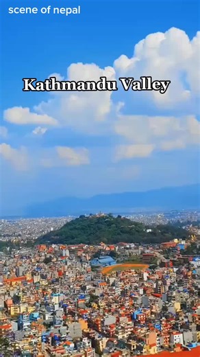 Explore the Stunning Views of Kathmandu Valley