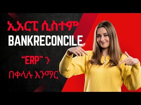 Erp Systems in Amharic: How to Master bankrecocilation Management (2021)