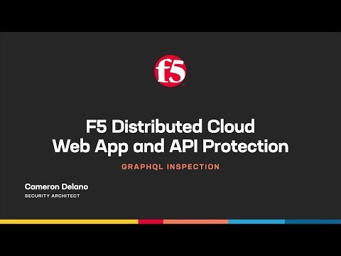 GraphQL Inspection and Protection with F5 Distributed Cloud Web App and API Protection