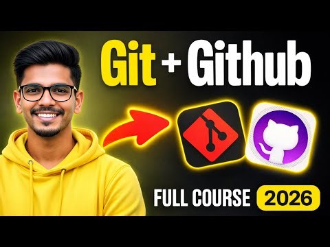 Git and GitHub Full Tutorial 2026 | GitHub Desktop Complete Course for Beginners