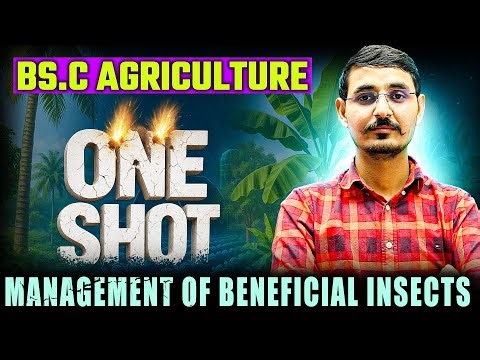 MANAGEMENT OF BENEFICIAL INSECTS complete rivision in one shot Bsc Agriculture semester #entomology
