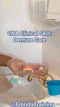 Prometric CNA Clinical Skill: Denture Care