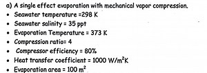 a) A single effect evaporation with mechanical vapor compressio... | Filo