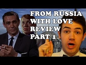From Russia With Love Review: Part 1