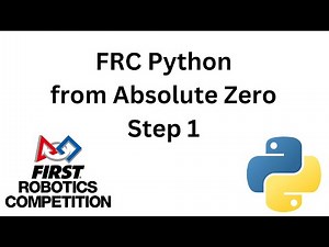 FRC Python from Absolute Zero - Step 1 (How We Started)