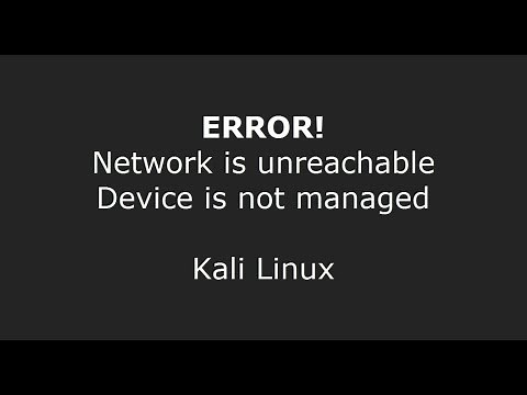 Network is Unreachable OR Device is not managed Error - kali Linux
