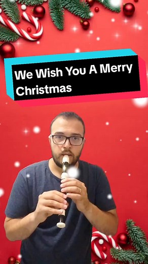 How to Play 'We Wish You a Merry Christmas' on Recorder