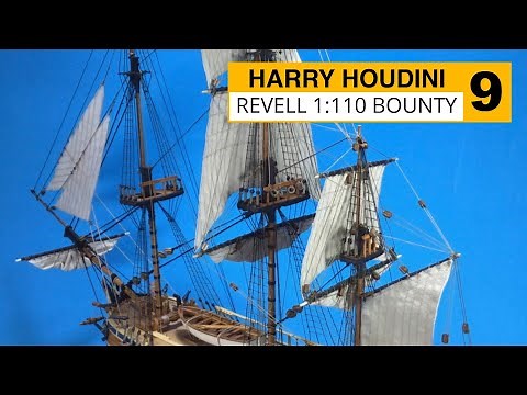 Revell 1:110 HMAV Bounty Part 9 Rigging a Sail