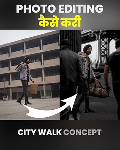 12 reactions | maine Photo Editing कैसे करी, City Walk Concept, es video mei aapko btauga Special Thanks to leonardo-burgos ,ilaria-de-bona,mitchell-griest, david-lezcano from Unsplash for the Stocks. | Raj Photo Editing and Much More | Facebook