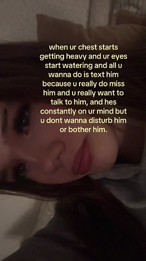 The Urge to Text Him When Your Chest Feels Heavy