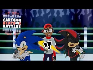 shadow vs sonic cartoon beatbox battles fan made