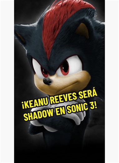 KEANU REEVES SERÁ SHADOW EN “SONIC 3” 🎬 #NavyNews #AndresNavy #Sonic3 #Sonic #Shadow #KeanuReeves | Andrés Navy