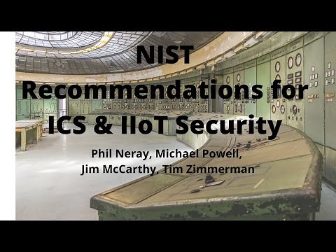NIST Recommendations for ICS & IIoT Security