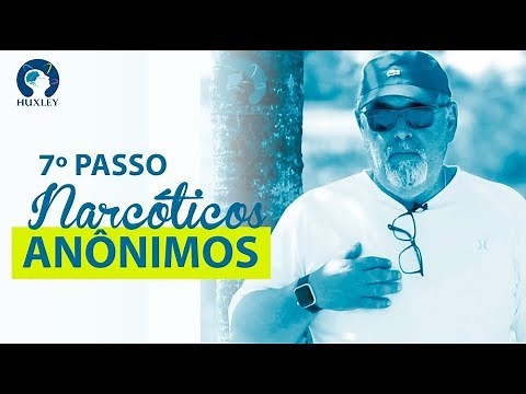 O 7º dos 12 Passos, de Narcóticos Anônimos