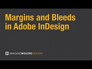 How to Set Up Margins and Bleeds in Adobe InDesign