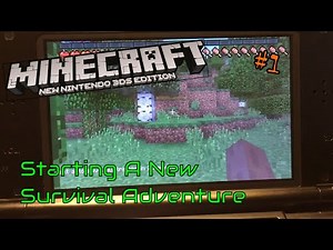 Minecraft New 3DS Edition (1) Starting A New Survival World