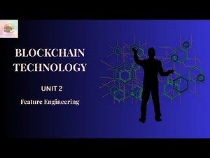 blockchain - unit 2 - Feature Engineering