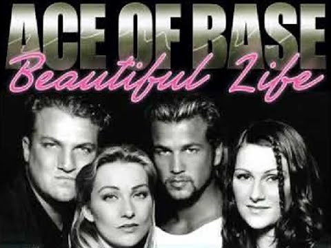 エイス・オブ・ベイスAce Of Base// ビューティフルライフBeautiful Life