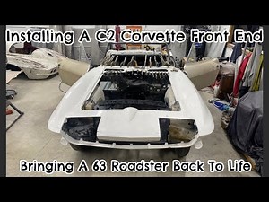 Tips On Installing A 1963-1967 Corvette Front End. Saving A 1963 Corvette Convertible.