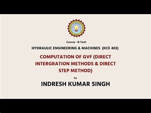 Hydraulic Engineering And Machines | Computation of GVF: Direct Integration Method | AKTU Digital
