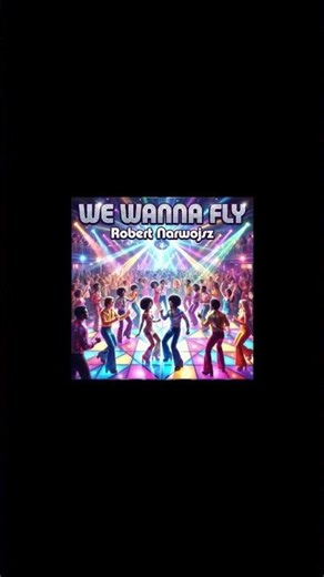 We Wanna Fly #NewMusic2026 #OriginalMusic #DanceMusic #MusicVideo